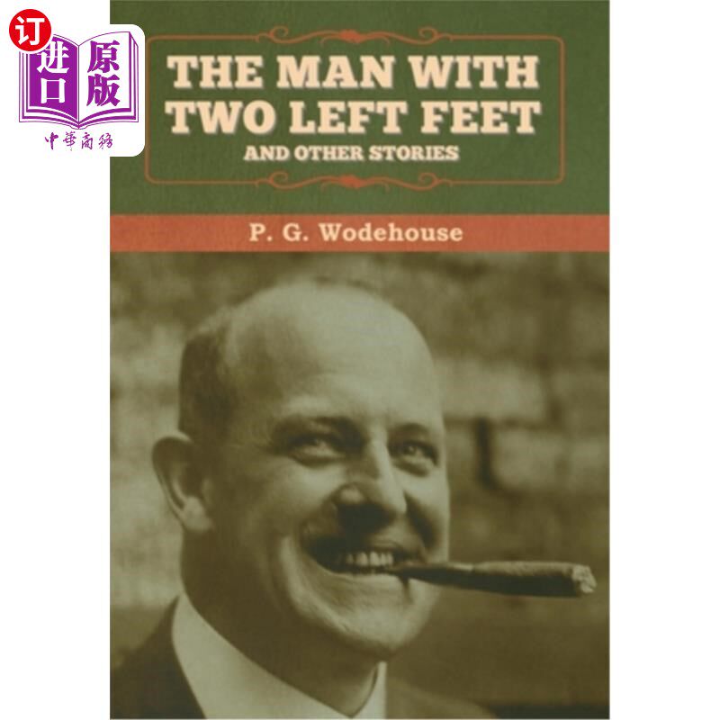 海外直订The Man with Two Left Feet, and Other Stories 《两只左脚的男人》和其他故事