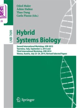 海外直订Hybrid Systems Biology: Second International Workshop, Hsb 2013, Taormina, Italy 混合系统生物学：20