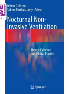 海外直订医药图书Nocturnal Non-Invasive Ventilation: Theory, Evidence, and Clinical Practice 夜间无创通气：理论、证