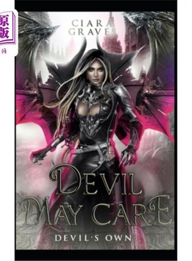 海外直订Devil May Care: A Devils and Fallen Angels Story