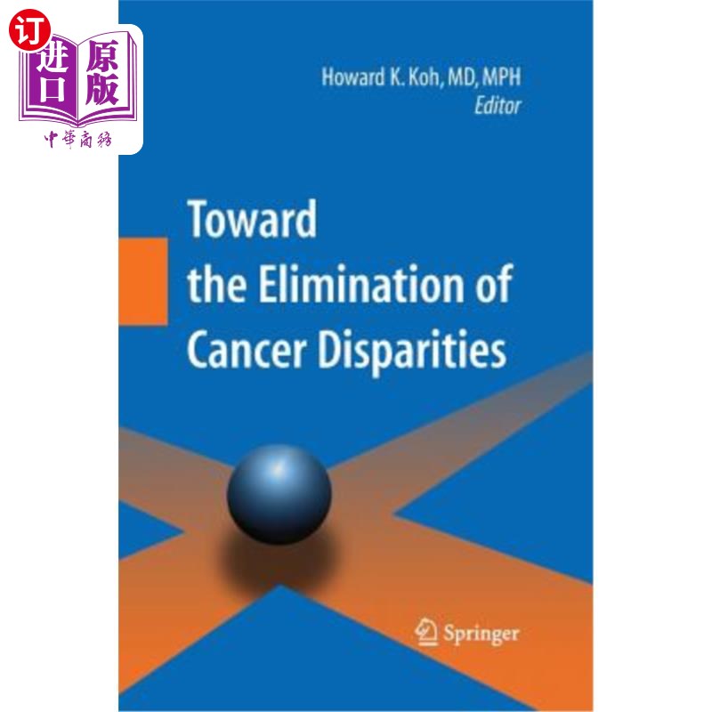 海外直订医药图书Toward the Elimination of Cancer Disparities: Medical and Health Perspectives 《消除癌症差异:医学和