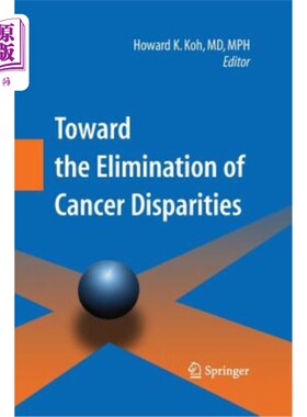 海外直订医药图书Toward the Elimination of Cancer Disparities: Medical and Health Perspectives 《消除癌症差异:医学和