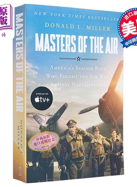 空战群英 电影版 Masters of the Air Mti  Media Tie-In 英文原版 Donald L Miller  电影小说【中商原版】