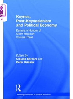 海外直订Keynes, Post-Keynesianism and Political Economy: Essays in Honour of Geoff Harco 凯恩斯，后凯恩斯主义和政治