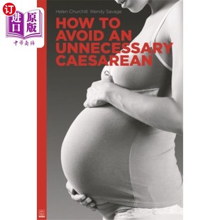 Avoid Unnecessary Caesarean 剖腹产 海外直订How 如何避免不必要