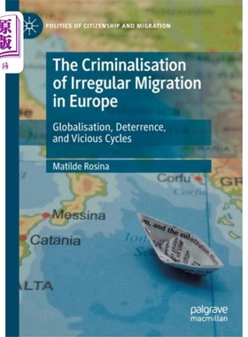 海外直订Criminalisation of Irregular Migration in Europe 欧洲对非法移民的刑事定罪