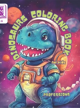 海外直订Dinosaurs Coloring Book for Kids: Professions 恐龙儿童涂色书:职业