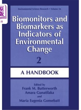 海外直订Biomonitors and Biomarkers as Indicators of Environmental Change 2: A Handbook 作为环境变化指标的生物监测和