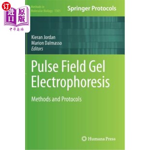 海外直订Pulse Field Gel Electrophoresis: Methods and Protocols 脉冲场凝胶电泳：方法和规程