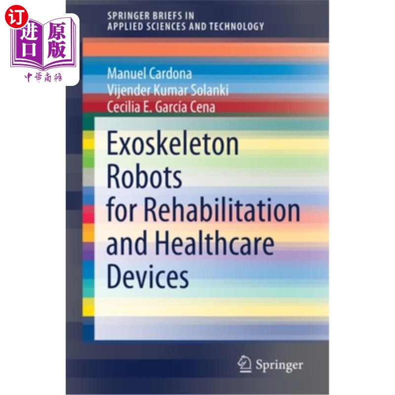 海外直订Exoskeleton Robots for Rehabilitation and Healthcare Devices 用于康复和医疗设备的外骨骼机器人