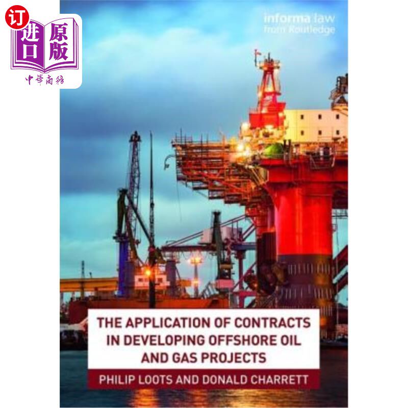 海外直订The Application of Contracts in Developing Offshore Oil and Gas Projects 合同在海上油气项目开发中的应用