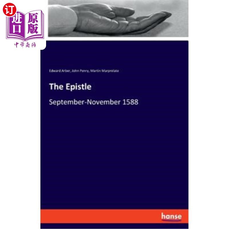 海外直订the epistle: september-november 1588 书信