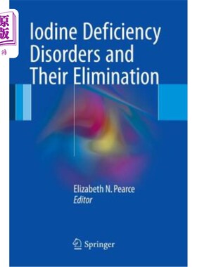 海外直订医药图书Iodine Deficiency Disorders and Their Elimination 碘缺乏病及其消除