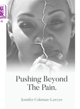 海外直订Pushing Beyond the Pain 超越痛苦