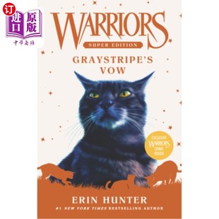 海外直订Warriors Super Edition: Graystripe's Vow 勇士超级版:灰条纹的誓言