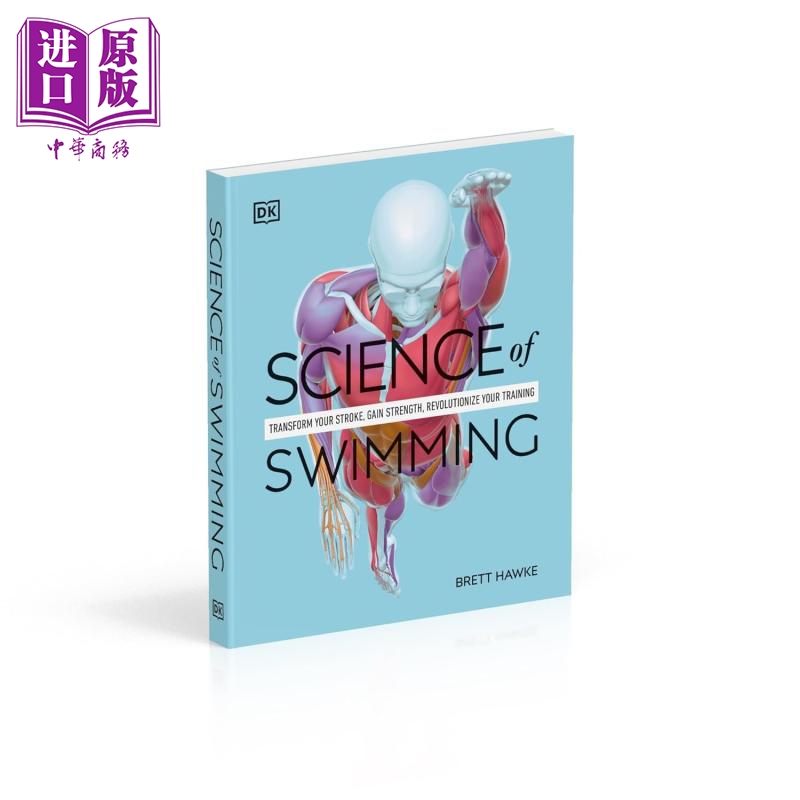 DK游泳科学 改变泳姿 提高力量的训练 Science of Swimming 英文原版 Brett Hawke【中商原版】