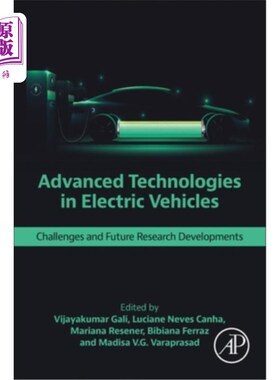 海外直订Advanced Technologies in Electric Vehicles: Challenges and Future Research Devel 电动汽车的先进技术:挑战和