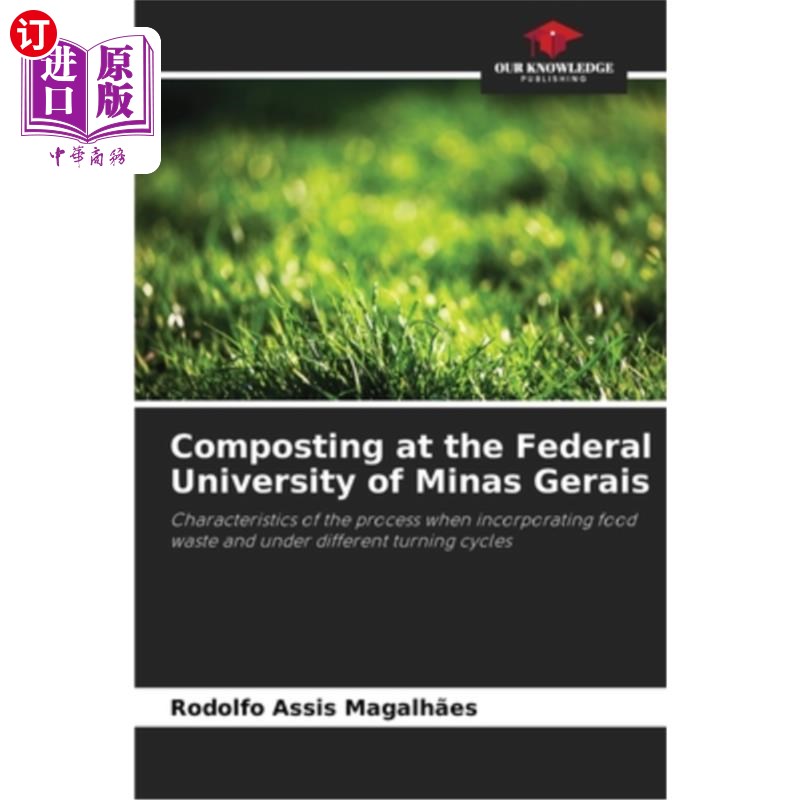 海外直订Composting at the Federal University of Minas Gerais 米纳斯吉拉斯州联邦大学的堆肥