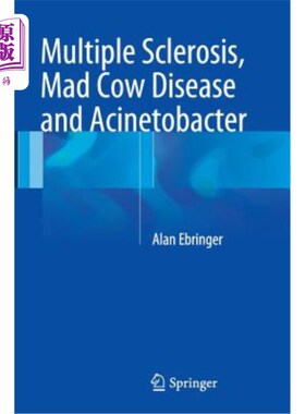 海外直订医药图书Multiple Sclerosis, Mad Cow Disease and Acinetobacter 多发性硬化症、疯牛病和不动杆菌