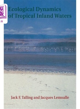 海外直订Ecological Dynamics of Tropical Inland Waters 热带内陆水域生态动态