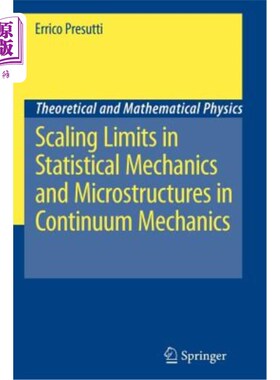 海外直订Scaling Limits in Statistical Mechanics and Microstructures in Continuum Mechani 统计力学中的尺度极限与连续