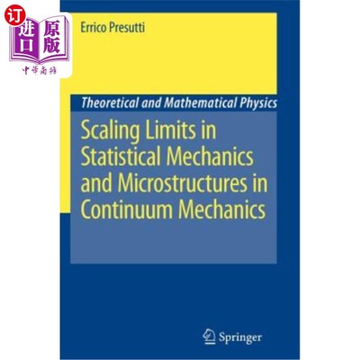 海外直订Scaling Limits in Statistical Mechanics and Microstructures in Continuum Mechani 统计力学中的尺度极限与连续