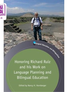 海外直订Honoring Richard Ruiz and His Work on Language Planning and Bilingual Education 表彰理查德·鲁伊斯及其在语言