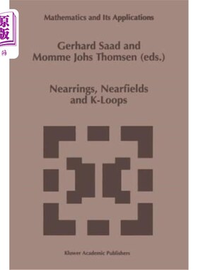 海外直订Nearrings, Nearfields and K-Loops: Proceedings of the Conference on Nearrings an 近环、近场和k环:近环和近场