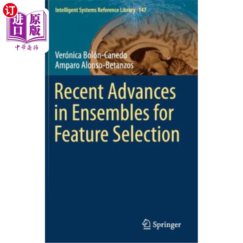 海外直订Recent Advances in Ensembles for Feature Selection特征选择集合的新进展