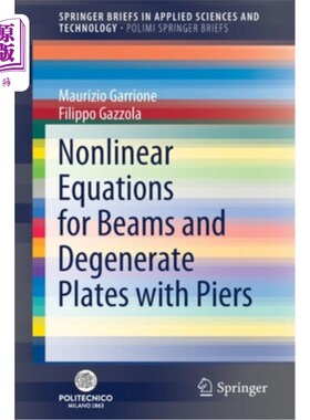 海外直订Nonlinear Equations for Beams and Degenerate Plates with Piers 带墩梁和退化板的非线性方程