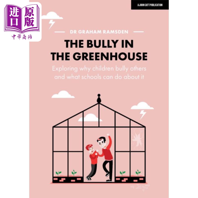 现货欺负别的孩子时他们在想什么从发展心理学看校园欺凌 The Bully in the Greenhouse英文原版 Graham Ramsden【中商原版】