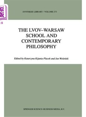 海外直订The Lvov-Warsaw School and Contemporary Philosophy 利沃夫-华沙学派与当代哲学