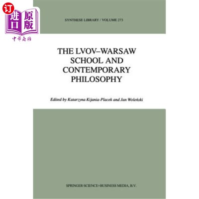 海外直订The Lvov-Warsaw School and Contemporary Philosophy 利沃夫-华沙学派与当代哲学