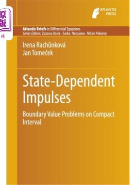 海外直订State-Dependent Impulses: Boundary Value Problems on Compact Interval 状态相关脉冲:紧区间上的边值问题