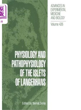海外直订医药图书Physiology and Pathophysiology of the Islets of Langerhans 朗格汉斯岛的生理和病理生理学