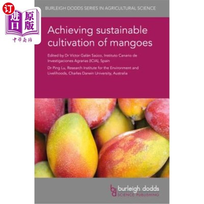 海外直订Achieving Sustainable Cultivation of Mangoes 实现芒果的可持续栽培