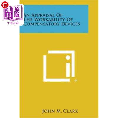 海外直订An Appraisal of the Workability of Compensatory Devices 补偿装置的实用性评价