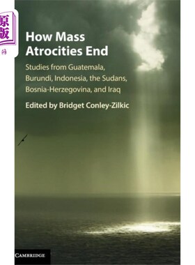 海外直订How Mass Atrocities End 大规模暴行如何结束