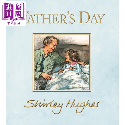 现货 Father's Day 父亲节 英文原版儿童绘本 Shirley Hughes【中商原版】