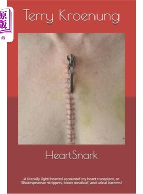 海外直订医药图书HeartSnark: A literally light-hearted account of my heart transplant, or Shakesp 心脏病：对我的心脏