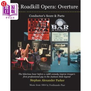 海外直订A Roadkill Opera Overture: Conductor's Score & Parts 被车撞死的歌剧序曲:指挥家的乐谱和部件