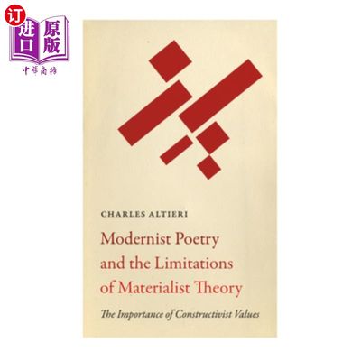 海外直订Modernist Poetry and the Limitations of Materialist Theory: The Importance of Co 现代主义诗歌与唯物主义理论