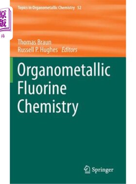 海外直订Organometallic Fluorine Chemistry 有机金属氟化学
