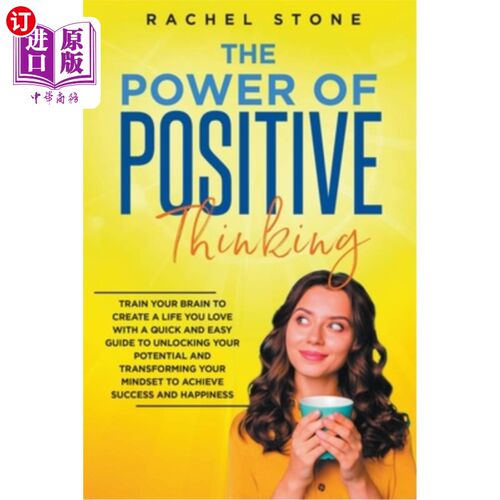 海外直订医药图书The Power Of Positive Thinking - Train Your Brain To Create A Life You Love 积极思考的力量——训练