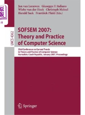 海外直订Sofsem 2007: Theory and Practice of Computer Science: 33nd Conference on Current 2007年：计算机科学理论与实