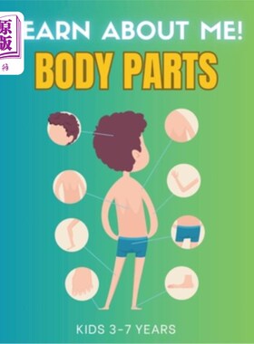 海外直订Learn About Me: Body Parts, For Little Explorers, Ages 3-7: Let's embark on a jo 了解我：身体部位，适合3-7