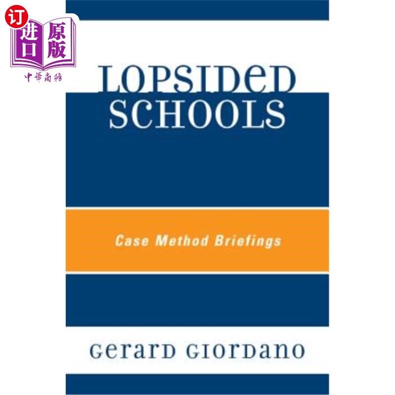 海外直订Lopsided Schools: Case Method Briefings 不平衡学校：案例法简介