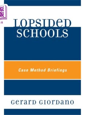 海外直订Lopsided Schools: Case Method Briefings 不平衡学校：案例法简介