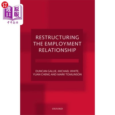 海外直订Restructuring the Employment Relationship 重组雇佣关系