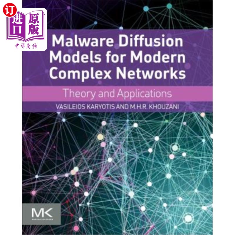 海外直订Malware Diffusion Models for Modern Complex Networks: Theory and Applications 现代复杂中的恶意软件扩散